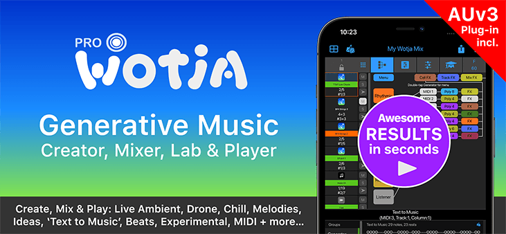 Wotja Pro 21: Generative Music System | All-in-one 'Player & Composer Lab' - App & AUv3 Audio Unit Plugin